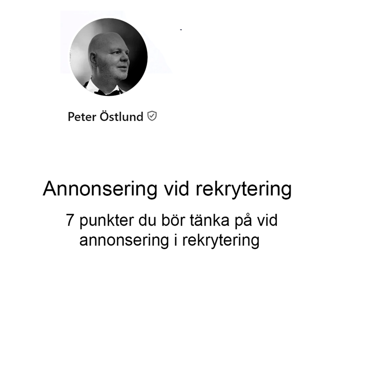 Annonsering vid rekrytering - 7 punkter du bör tänka på vid annonser i rekrytering.